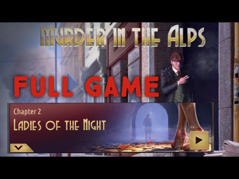Murder in the Alps Ladies Of the Night FULL GAME Walkthrough