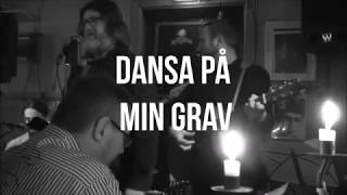 Ebbot Lundberg &amp; Paradisäppelvägen - Dansa på min grav LIVE @ Norsesunds Station