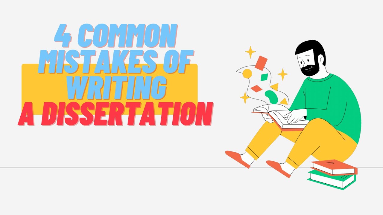 4 Common Mistakes of Writing a Dissertation