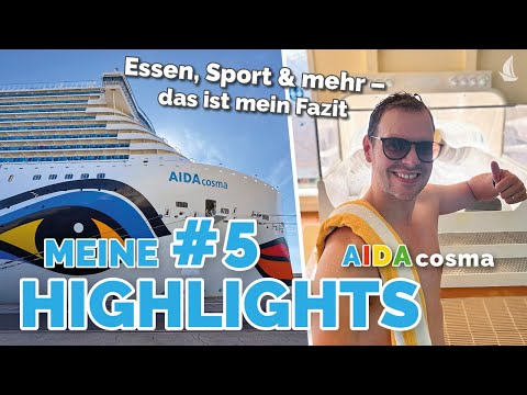 AIDAcosma: Das sind Johannes’ Top 5 Highlights