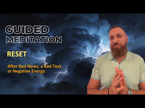 Reset After Bad News, a Bad Text, or Negative Energy guided meditation thumbnail