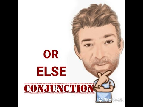 English Tutor Nick P Conjunctions (25) Or Else - Three Meanings
