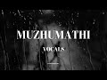 Muzhumathi Song Vocals Jodhaa Akbar VocalsOnly 01