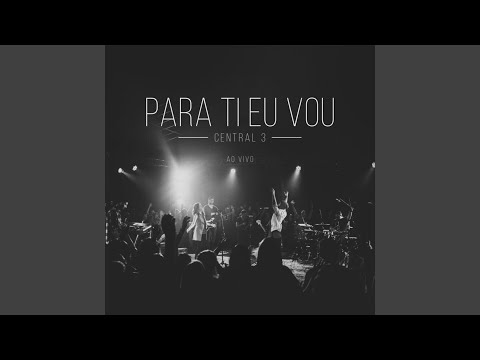 Para Ti Eu Vou (Ao Vivo)