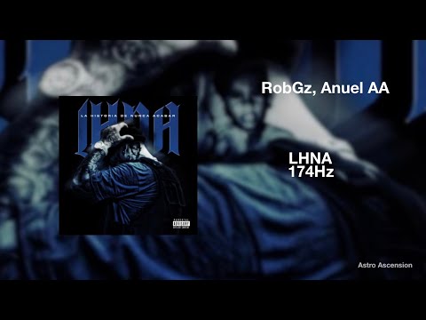 Robgz x Anuel AA - LHNA [174Hz]