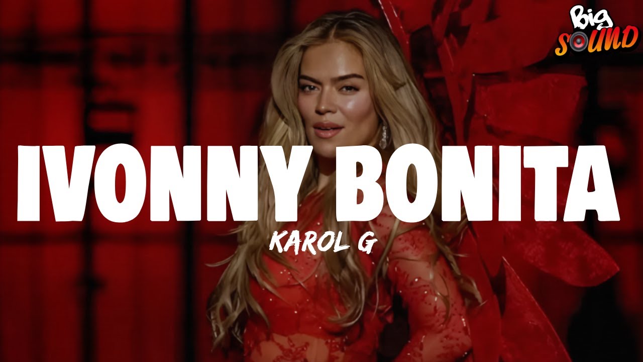 KAROL G - Ivonny Bonita (Letra)
