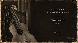 Gitar İçin Noktürn — 1943 | Özel Bir Kayıt