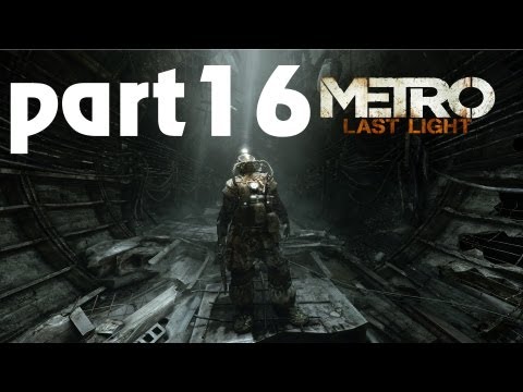 Metro : Last Light Part 16 Church Walkthrough/Commentary [FULL HD1080p]