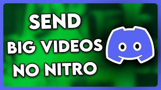 How to Send Big Videos on Discord WITHOUT Nitro (2024)