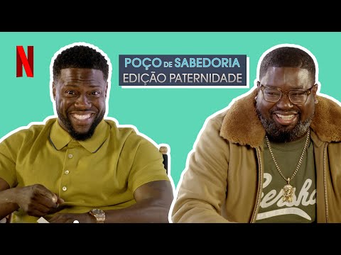 Conselhos sinceros de pais para pais com Kevin Hart | Poço de Sabedoria | Netflix Brasil