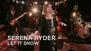 Serena Ryder | Let It Snow | First Play Live