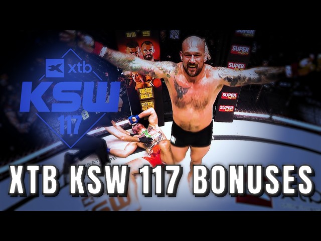 XTB KSW 117 Bonuses | KO, Submission & Fight of the Night (Plus KSW 118 Hype)
