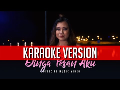 Dinga Pesan Aku - Nathalie Anik (KARAOKE VERSION)