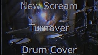 Turnover - New Scream (Drum Cover)