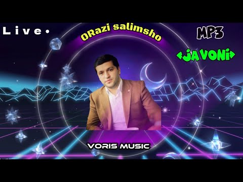 Орази Салимшо ,,ҶАВОНИ’’ 2024 Orazi Salimsho ,,JAVONI’’ 2024