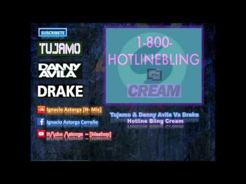 Tujamo & Danny Avila Vs Drake - Hotline Bling Vs Cream - (Dimitri Vegas & Like Mike Mashup)