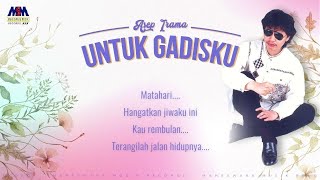 Download lagu Asep Irama - Untuk Gadisku [ Lyric Audio] mp3