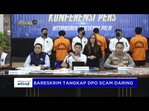 BARESKRIM TANGKAP DPO SCAM DARING DAN TPPO JARINGAN INTERNASIONAL