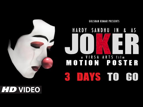 Motion Poster: 'Joker' by Hardy Sandhu | 3 Days To Go