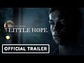 The Dark Pictures Anthology: Little Hope - Official Accolades Trailer
