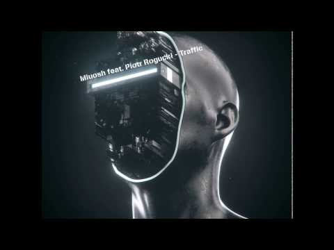 Miuosh feat. Piotr Rogucki - Traffic