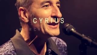 CYRIUS - 'MERCI A LA VIE', live