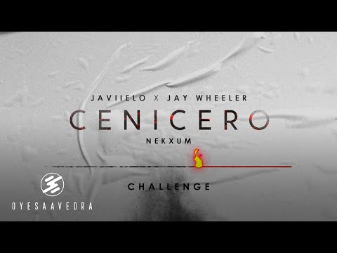Cenicero [Challenge] - Javiielo, Jay Wheeler