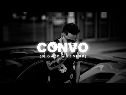 Cheema Y, Chinna - Convo [Slowed + Reverb] | Abshomar