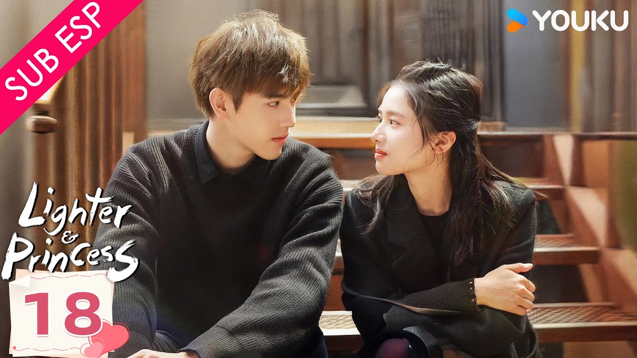 【SUB ESP】Encendedor & Princesa EP18 | Chen Feiyu / Zhang Jingyi | Romance | YOUKU