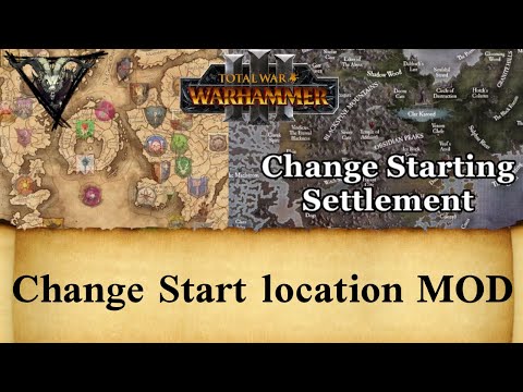 Change Starting Settlement Mod - Immortal Empires - Total War Warhammer - Mod Review
