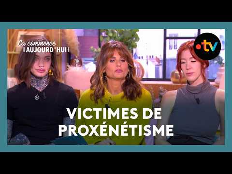Elles ont été enrôlées dans un réseau d'exploitation sexuelle - Ça commence aujourd'hui