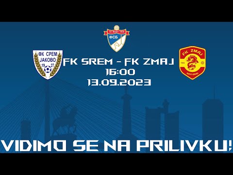 FK SREM  (Jakovo) - FK ZMAJ (Zemun) | 13.09.2023 16:00 | - Najava