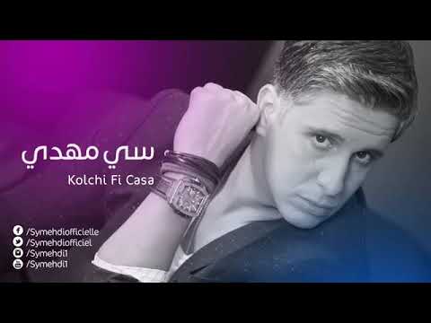 Sy Mehdi ft Hassan El Fed - Kolchi fi Casa