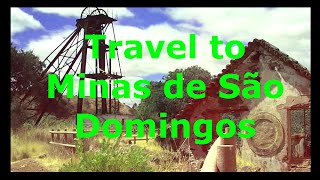 Travel to: Minas de São Domingos - Portugal