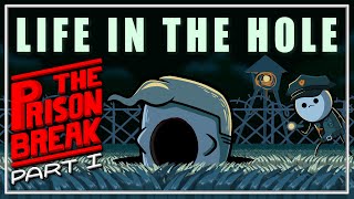 The Prison Break Part 1: Life in the Hole  - Cyanide &amp; Happiness Shorts