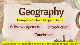Geography Project Made Easy | Acknowledgement | Introduction | Conclusion #project #geography