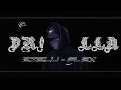 Bielu - Drilla&flex(good version)