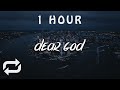 1 HOUR Dax Dear God Lyrics