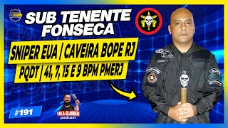 SUB TENENTE FONSECA (CAVEIRA BOPE RJ) - Fala Glauber Podcast #191