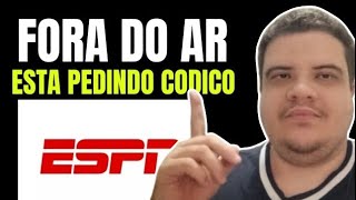 ESPN PAROU DE FUNCIONAR? ESPN BNAO FUNCIONA UNITV? ESPN NÃO CARREGA?