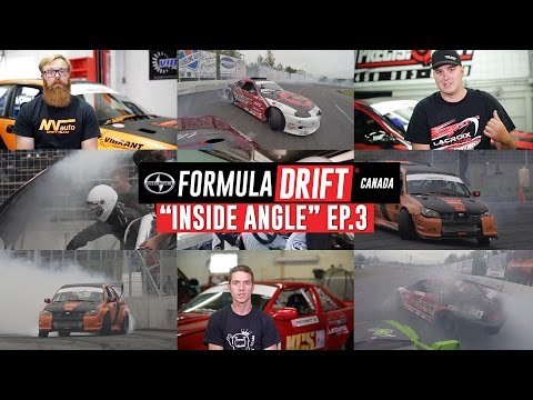 Inside Angle Ep. 3 - Formula Drift Canada Round 2
