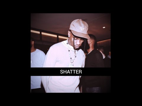 SHATTER | Travis Scott Type Beat