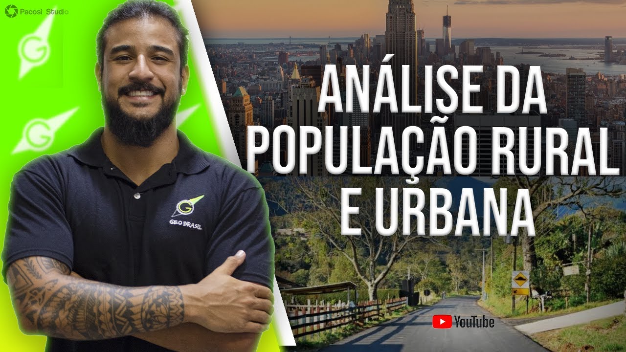 ANÁLISE DA POPULAÇÃO RURAL E URBANA - Geobrasil {Prof. Rodrigo Rodrigues}