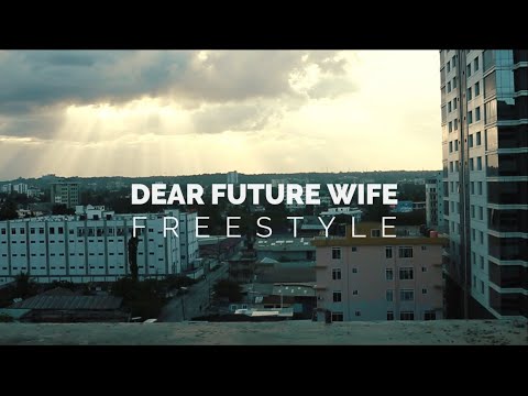 Bubex - DEAR FUTURE WIFE FREESTYLE (Official Music Video)