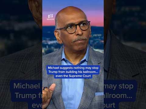 Michael suggests nothing may stop Trump from building his ballroom... even the Supreme Court
