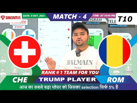 ROM vs CHE Dream11 | ROM vs CHE | Romania vs Switzerland Group E Match 4 Dream11 Prediction Today