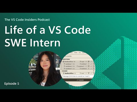 Life of a VS Code SWE Intern with Christy Nguyen | VS Code Insiders Podcast ep. 5