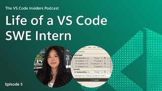 Life of a VS Code SWE Intern with Christy Nguyen
