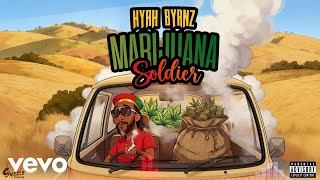 Hyah Byrnz - Marijuana Soldier (Official Visualizer)