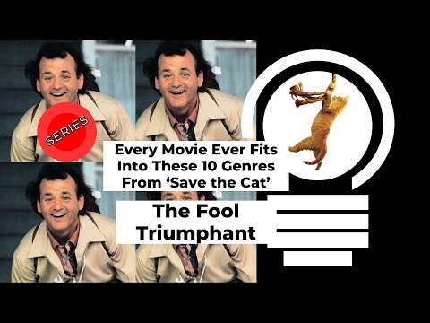 10 Genres of "Save the Cat" - The Fool Triumphant